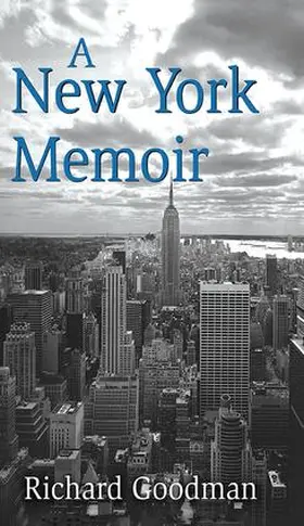 Goodman |  A New York Memoir | Buch |  Sack Fachmedien