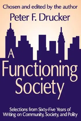 Drucker | A Functioning Society | Buch | 978-1-4128-1845-2 | www2.sack.de