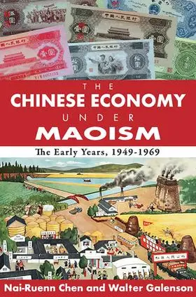 Galenson / Greeley |  The Chinese Economy Under Maoism | Buch |  Sack Fachmedien