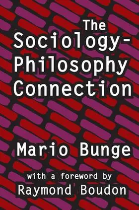 Bunge | The Sociology-Philosophy Connection | Buch | 978-1-4128-4965-4 | www2.sack.de