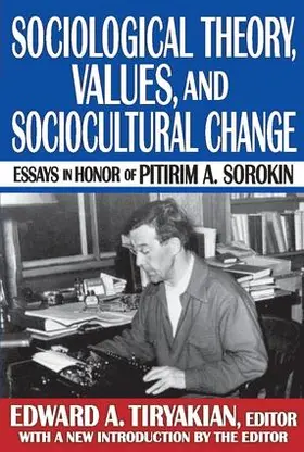 Tiryakian / Martineau |  Sociological Theory, Values, and Sociocultural Change | Buch |  Sack Fachmedien