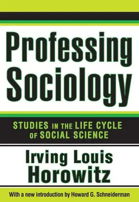 Horowitz |  Professing Sociology | Buch |  Sack Fachmedien