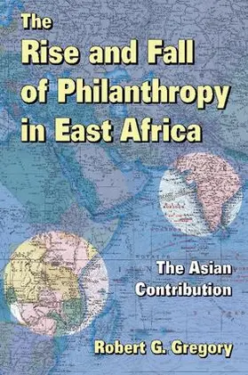 Schwartz / Gregory |  The Rise and Fall of Philanthropy in East Africa | Buch |  Sack Fachmedien