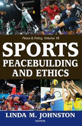 Johnston |  Sports, Peacebuilding and Ethics | Buch |  Sack Fachmedien