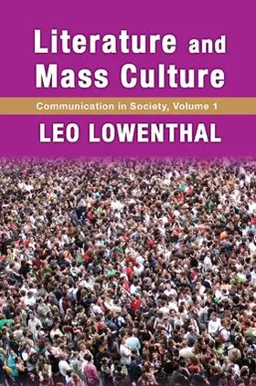 Lowenthal |  Literature and Mass Culture | Buch |  Sack Fachmedien