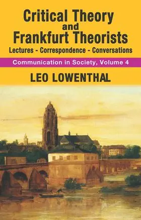 Lowenthal |  Critical Theory and Frankfurt Theorists | Buch |  Sack Fachmedien