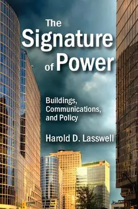 Lasswell | The Signature of Power | Buch | 978-1-4128-5718-5 | www2.sack.de