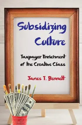 Bennett | Subsidizing Culture | Buch | 978-1-4128-6335-3 | sack.de