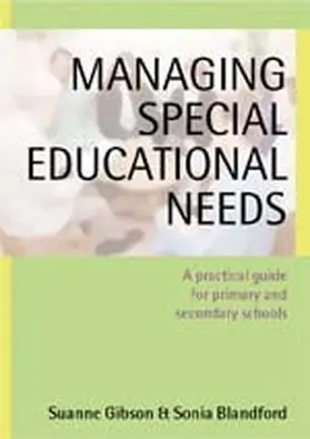 Gibson / Blandford | Managing Special Educational Needs | Buch | 978-1-4129-0302-8 | www2.sack.de