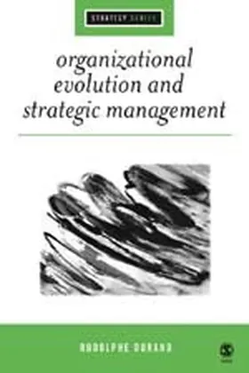 Durand / Casey |  Organizational Evolution and Strategic Management | Buch |  Sack Fachmedien