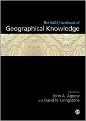 Agnew / Livingstone |  The SAGE Handbook of Geographical Knowledge | Buch |  Sack Fachmedien