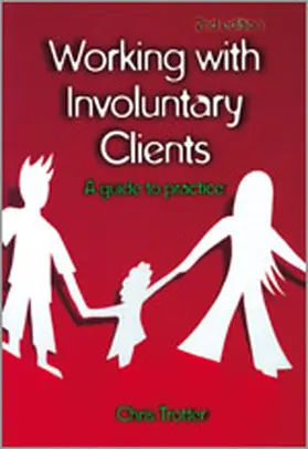 Trotter |  Working with Involuntary Clients: A Guide to Practice | Buch |  Sack Fachmedien