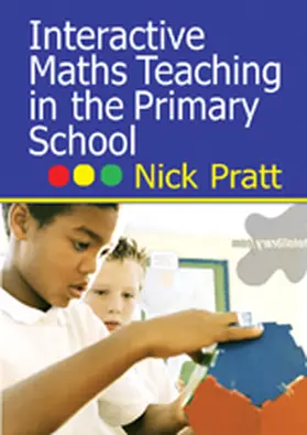 Pratt | Interactive Maths Teaching in the Primary School | Buch | 978-1-4129-2042-1 | sack.de