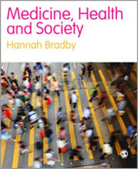 Bradby |  Medicine, Health and Society | Buch |  Sack Fachmedien