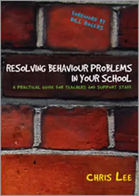 Lee |  Resolving Behaviour Problems in your School | Buch |  Sack Fachmedien