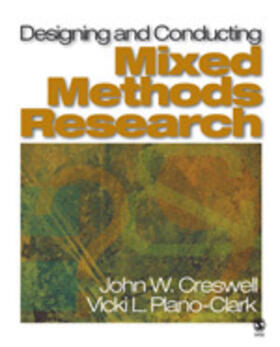 Plano Clark / Creswell |  Designing and Conducting Mixed Methods Research | Buch |  Sack Fachmedien