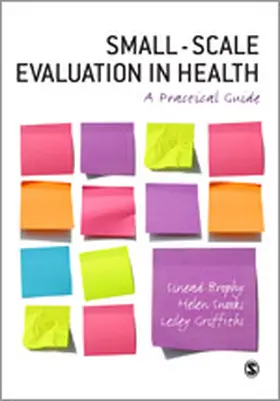 Brophy / Snooks / Griffiths |  Small-Scale Evaluation in Health | Buch |  Sack Fachmedien