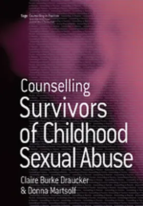 Draucker / Martsolf |  Counseling Survivors of Childhood Sexual Abuse (US ONLY) | Buch |  Sack Fachmedien