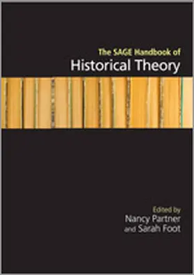 Partner / Foot |  The SAGE Handbook of Historical Theory | Buch |  Sack Fachmedien
