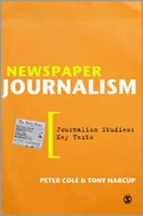 Cole / Harcup |  Newspaper Journalism | Buch |  Sack Fachmedien