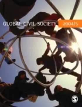 Anheier / Kaldor / Glasius |  Global Civil Society 2004/5 | eBook | Sack Fachmedien