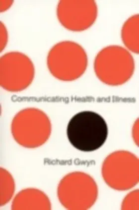 Gwyn |  Communicating Health and Illness | eBook | Sack Fachmedien