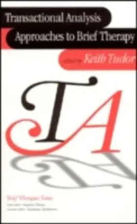 Tudor |  Transactional Analysis Approaches to Brief Therapy | eBook | Sack Fachmedien