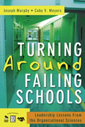 Murphy / Meyers |  Turning Around Failing Schools | Buch |  Sack Fachmedien
