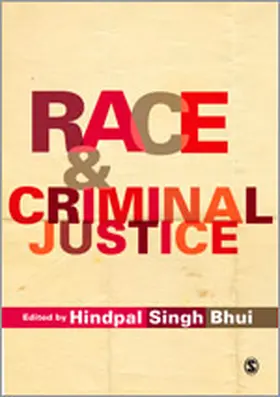 Singh Bhui | Race and Criminal Justice | Buch | 978-1-4129-4555-4 | www2.sack.de
