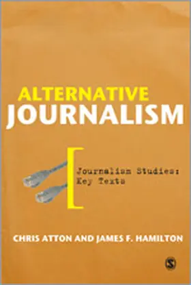 Atton / Hamilton |  Alternative Journalism | Buch |  Sack Fachmedien