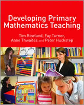 Rowland / Turner / Thwaites |  Developing Primary Mathematics Teaching | Buch |  Sack Fachmedien