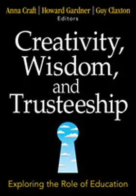 Craft / Gardner / Claxton |  Creativity, Wisdom, and Trusteeship | Buch |  Sack Fachmedien