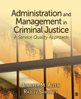 Allen / Sawhney |  Administration and Management in Criminal Justice | Buch |  Sack Fachmedien