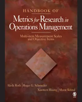 Roth / Schroeder / Huang |  Handbook of Metrics for Research in Operations Management | Buch |  Sack Fachmedien