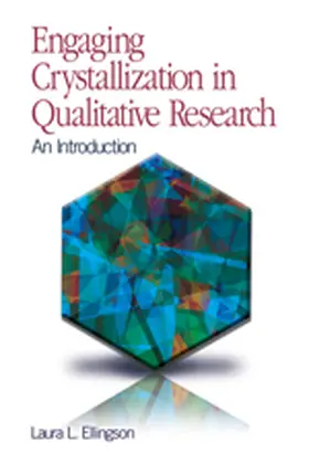 Ellingson |  Engaging Crystallization in Qualitative Research | Buch |  Sack Fachmedien