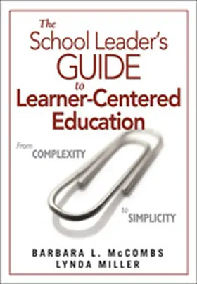 Mccombs / McCombs / Miller |  The School Leader's Guide to Learner-Centered Education | Buch |  Sack Fachmedien
