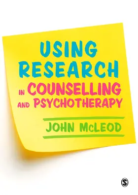 McLeod | Using Research in Counselling and Psychotherapy | Buch | 978-1-4129-6227-8 | sack.de