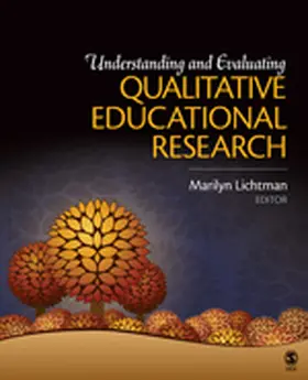 Lichtman |  Understanding and Evaluating Qualitative Educational Research | Buch |  Sack Fachmedien