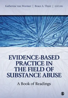 Wormer / van Wormer / Thyer |  Evidence-Based Practice in the Field of Substance Abuse | Buch |  Sack Fachmedien