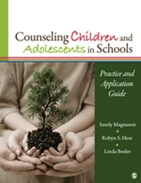 Magnuson / Hess / Beeler |  Counseling Children and Adolescents in Schools | Buch |  Sack Fachmedien
