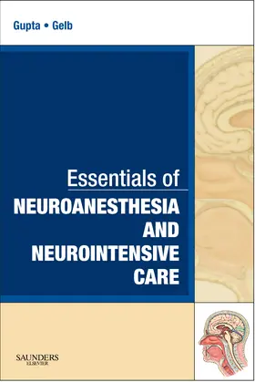 Gupta / Gelb |  Essentials of Neuroanesthesia and Neurointensive Care | Buch |  Sack Fachmedien