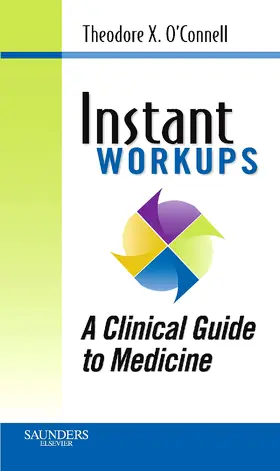 O'Connell |  Instant Work-ups: A Clinical Guide to Medicine | Buch |  Sack Fachmedien