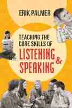 Palmer |  Teaching the Core Skills of Listening and Speaking | Buch |  Sack Fachmedien