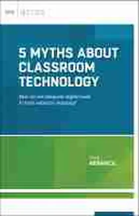 Renwick |  5 Myths about Classroom Technology | Buch |  Sack Fachmedien