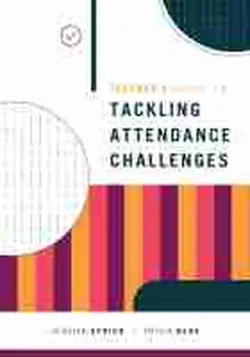 Sprick / Berg |  Teacher's Guide to Tackling Attendance Challenges | Buch |  Sack Fachmedien