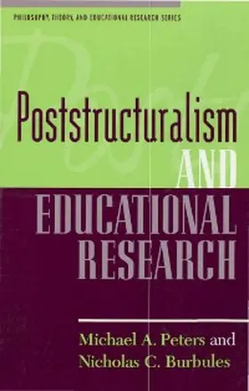 Peters / Burbules |  Poststructuralism and Educational Research | eBook | Sack Fachmedien