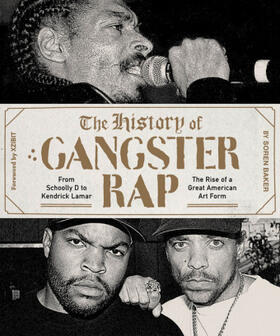 Baker | The History of Gangster Rap | Buch | 978-1-4197-2915-7 | www2.sack.de