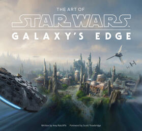Ratcliffe |  The Art of Star Wars: Galaxy's Edge | Buch |  Sack Fachmedien