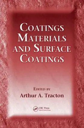 Tracton | Coatings Materials and Surface Coatings | Buch | 978-1-4200-4404-1 | sack.de