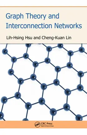 Hsu / Lin |  Graph Theory and Interconnection Networks | Buch |  Sack Fachmedien